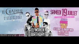 DJ MRICK BIRTHDAY au Chapiteau - Samedi 19 Juillet