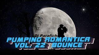 Dj Parafich - Pumping Romantica vol. 22 BounceScouseHard Bass