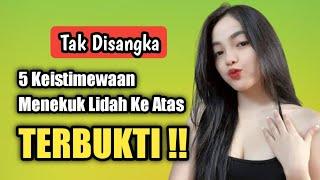 Terbukti  5 Keistimewaan jika kita menekuk lidah ke atas