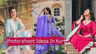 kurti photoshoot poses for girls  kurti poses photography at home