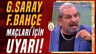 Erman Toroğlu Galatasaray ve Fenerbahçeyi Son 4 Hafta Aynı Gün Aynı Saatte Oynatın