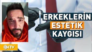 Erkeklerde Estetik Operasyon Sayısı Artıyor  NTV