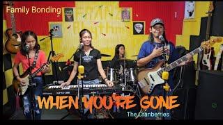 WHEN YOURE GONE_ The Cranberries _COVER @ @FRANZRhythm FAMILY BAND