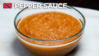  Scotch Bonnet PEPPER SAUCE Recipe by Chef Shaun  Foodie Nation