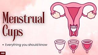 Menstrual Cups Everything You Need To Know