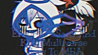Error404Sans And KingMultiverse Goes To MHA Part 3  Gacha Club  ⟨⟨TheDeathReaper⟩⟩