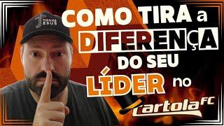 Cartola FC  Como tirar a DIFERENÇA do seu LÍDER??  1⁰ vídeo da Triologia  5 DICAS IMPORTANTÍSSIMA