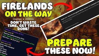 Firelands is coming What YOU should do to prepare Cataclysm Classic