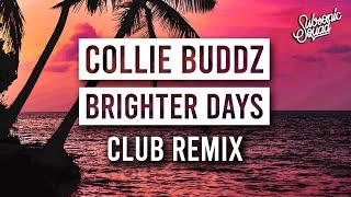 Collie Buddz - Brighter Days  Club Remix by Subsonic Squad  Dancehall 2020