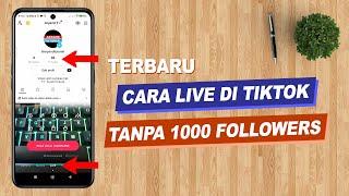 Cara Live  Di Tiktok Tanpa 1000 Followers Terbaru