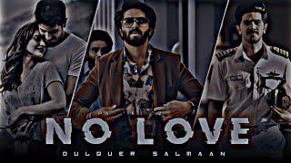DULQUER SALMAN - NO LOVE EDIT  NO LOVE  No Love Edit  Shubh Song Edit #songs #edit #status