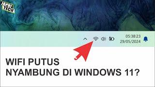 3 Cara Mengatasi Wifi Putus Nyambung di Windows 11