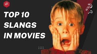 Top 10 Slangs in English with Meaning  Slangs in Movies