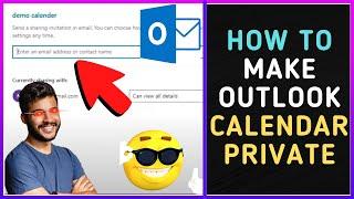 How to Make Outlook Calendar Private?