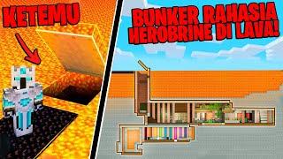 KITA MENEMUKAN BUNKER RAHASIA HEROBRINE DI BAWAH LAVA YANG SUDAH BERUSIA 100000 TAHUN