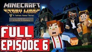 Minecraft Story Mode Episode 6 Gameplay Walkthrough Part 1 FULL EPISODE  FULL GAME