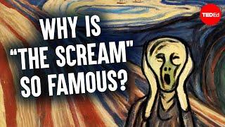 Why is The Scream screaming? - Noah Charney