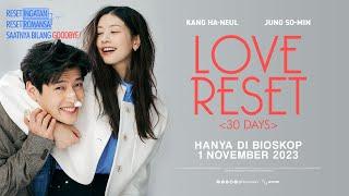 LOVE RESET 30 DAYS Official Trailer Indonesia