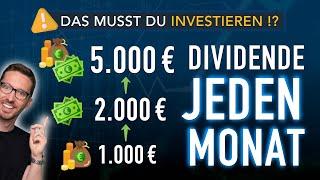 JEDEN Monat 1000 €2000 €5000 € Dividende kassieren  So viel muss du investieren?