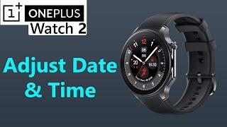 How To Adjust Date & Time On OnePlus Watch 2