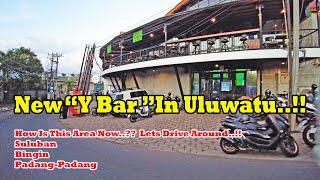 Many New Businesses In Uluwatu Area.. What Is The Situation Now..?? Lets Drive Around To Explore.