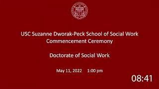 USC Suzanne Dworak-Peck School of Social Work 2022 Commencement Ceremony DSW