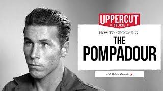 How to Grooming - Style a Pomp  Uppercut Deluxe  Jack Freestone  Pompadour