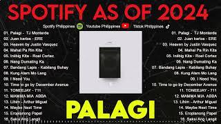 Tj Monterde - Palagi Lyrics Spotify as of 2024  Spotify Playlist 2024