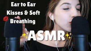 ASMR Ear to Ear Kisses Soft Breathing & Whispers 