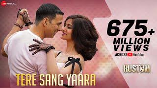 Tere Sang Yaara - Full Video  Rustom  Akshay Kumar & Ileana Dcruz  Arko ft. Atif Aslam  Manoj M