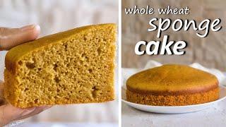 How To Make Whole Wheat Sponge Cake - Without Oven  Vanilla Sponge Cake  No Maida No Sugar