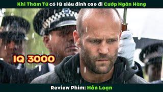 Review Phim Khi Thám Tử IQ 3000 Đi Cướp Ngân Hàng  Jason Statham