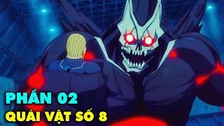 PHẦN 2  Trở Thành Quái Vật Số 8 Mạnh Nhất - Kaiju no 8  Tóm Tắt Anime  Review Anime
