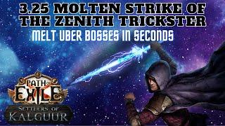 3.25 Molten Strike of the Zenith Trickster is going to melt uber bosses