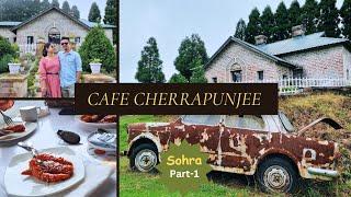 Escape the Ordinary at Cafe Cherrapunjee I Sohra I Part-1