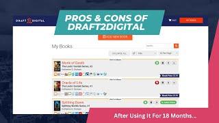 Pros and Cons of Publishing Books With Draft2Digital After 18 Months