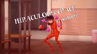 Miraculous Crack