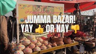 Jumma Bazar Yay or Nay  Fun Vlog  Pakistan Town  Islamabad 