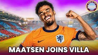 IAN MAATSEN JOINS ASTON VILLA for £38m - The Villa Filler Podcast