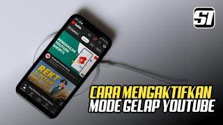 CARA MENGAKTIFKAN MODE GELAP DI YOUTUBE WORK ALL DEVICE