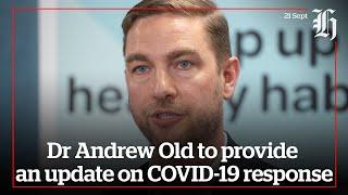 Dr Andrew Old to provide an update on COVID-19 response   nzherald.co.nz