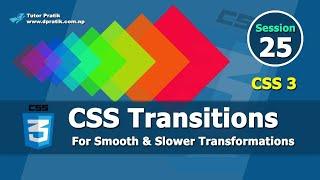 CSS Transitions Full Advanced Tutorial Session 25  Tutor Pratik