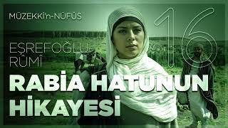 Rabia Hatunun Hikayesi - 16.Bölüm