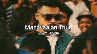 Manavaalan Thug - Thallumaala   Tovino Thomas   Slowed - Reverb   Zerolofi  