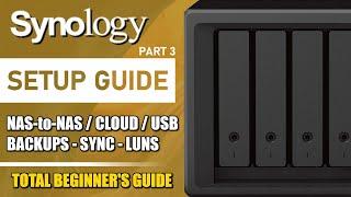 Synology NAS BACKUPS and SYNC Tool Setup Guide  2024 SETUP GUIDE #3