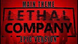 Lethal Company Main Theme Epic Version