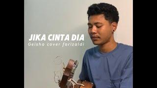 JIKA CINTA DIA Geisha cover farizaldi92