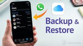 How to Backup & Restore WhatsApp Messages on iPhone 3 Ways