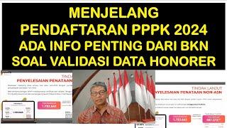 MENJELANG PENDAFTARAN PPPK 2024 ADA INFO TERBARU HARI INI DARI BKN SOAL VERIFIKASI DATA NON ASN