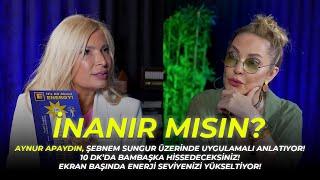 Aynur Apaydın Şebnem Sungur üzerinde uygulamalı anlatıyor 10 dkda Enerjini YükseltİNANIR MISIN?